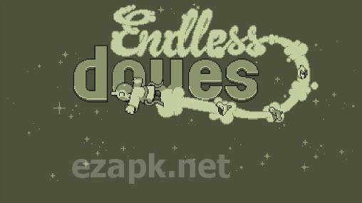 Endless doves