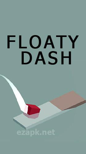 Floaty dash