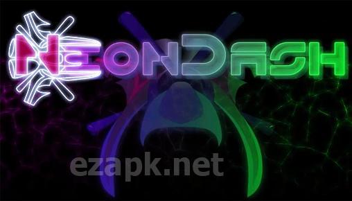 Neon dash