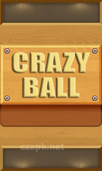 Crazy ball