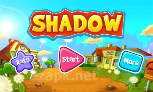 Shadow