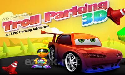 Troll Parking 3D