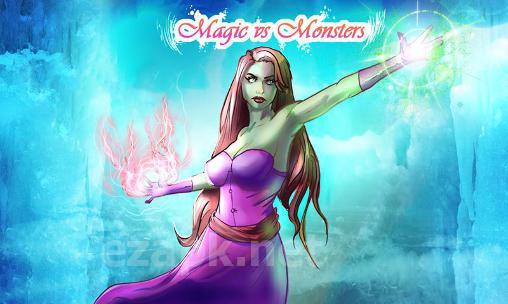 Magic vs monsters