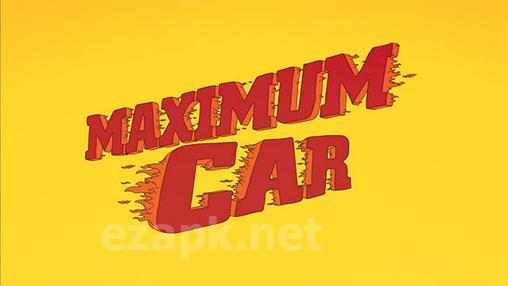 Maximum car