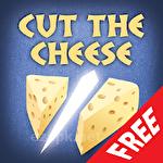 Cut the cheese