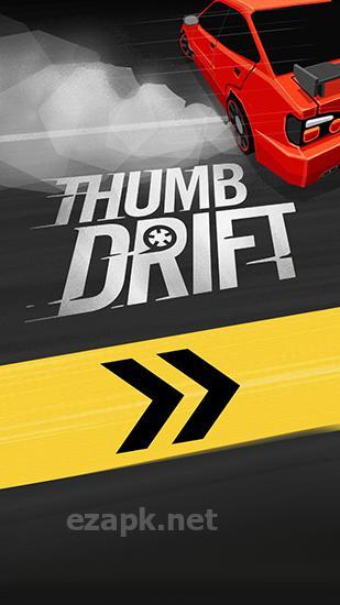 Thumb drift: Furious racing