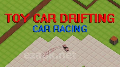 Toy car drifting: Car racing