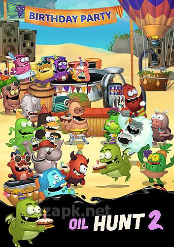 Oil hunt 2: Birthday party