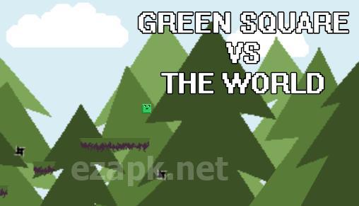 Green square vs the world