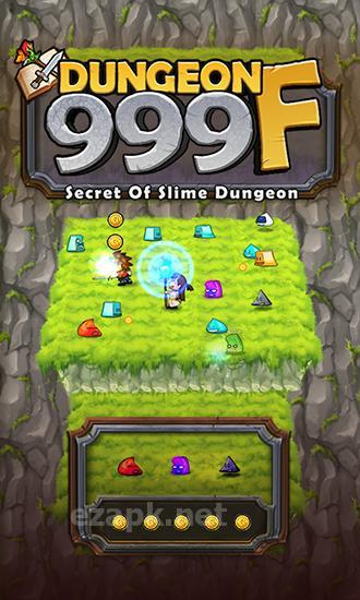 Dungeon 999 F: Secret of slime dungeon