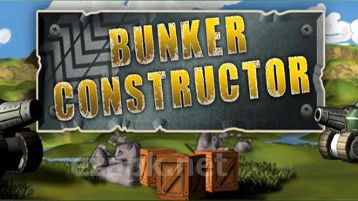Bunker constructor