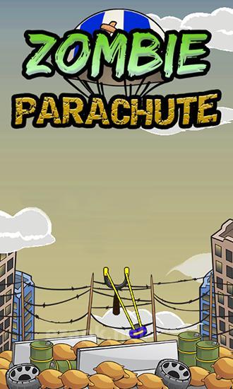 Zombie parachute