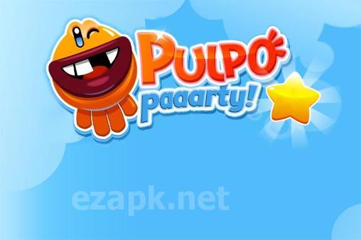 Pulpo paaarty!