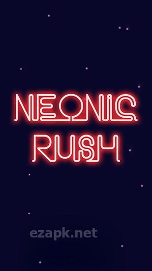 Neonic rush