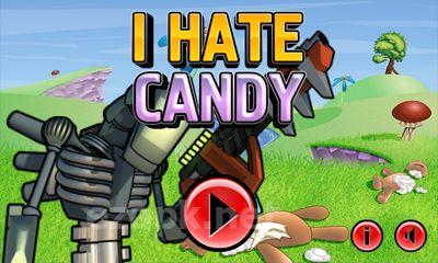 I hate candy