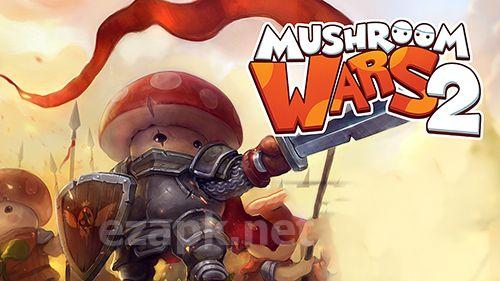 Mushroom wars 2