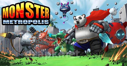 Monster metropolis