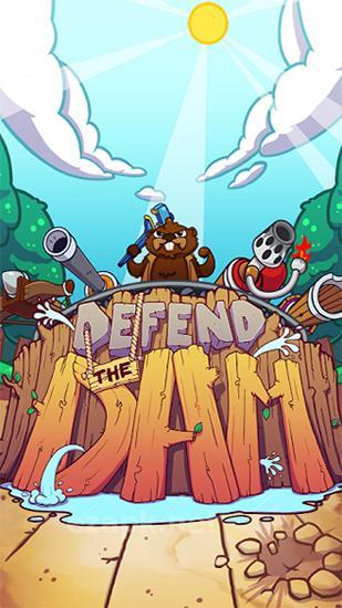 Defend the dam