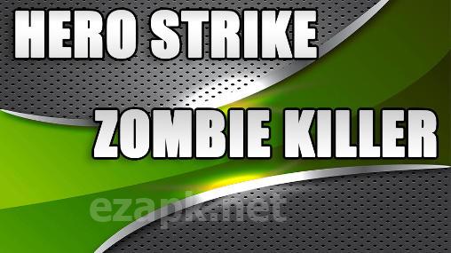 Hero strike: Zombie killer