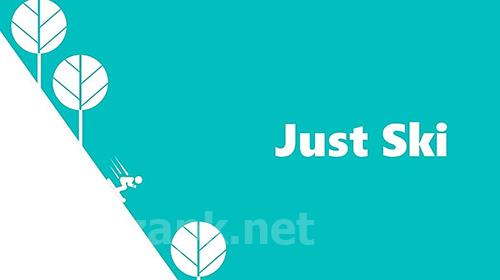 Just ski