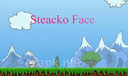 Steacko face