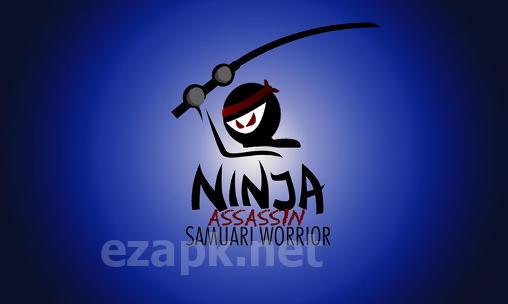 Ninja: Assassin samurai warrior