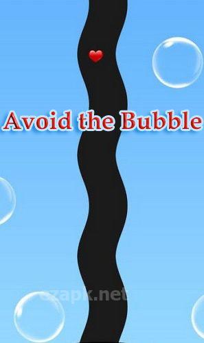 Avoid the bubble
