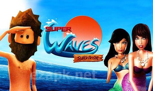 Super waves: Survivor