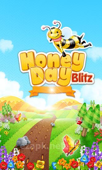 Honey day blitz
