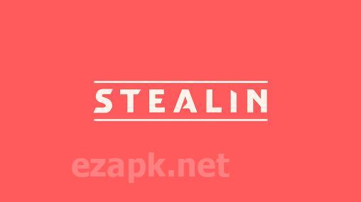Stealin