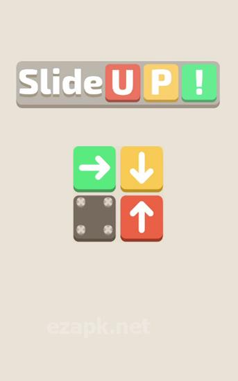 Slide up!
