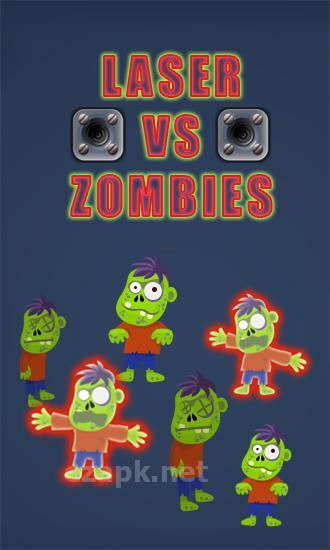Laser vs zombies