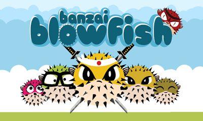 Banzai Blowfish