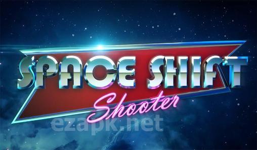 Space shift shooter: The beginning