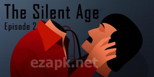 The silent age – episode 2