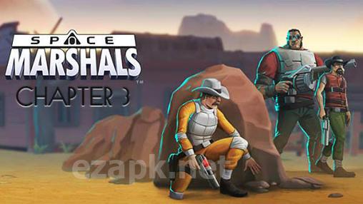 Space marshals. Chapter 3