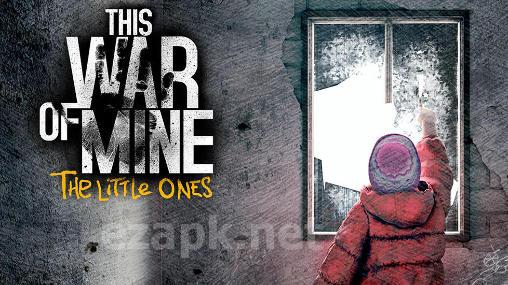 This war of mine: The little ones