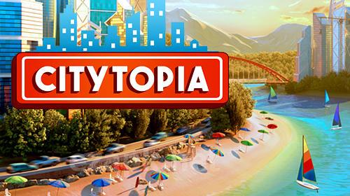 Citytopia: Build your dream city