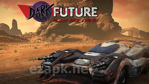 Dark future: Blood red states