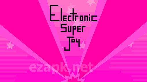 Electronic super Joy
