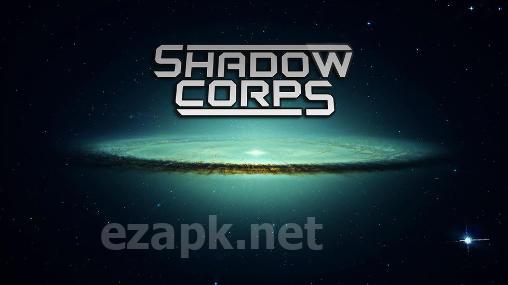 Shadow corps