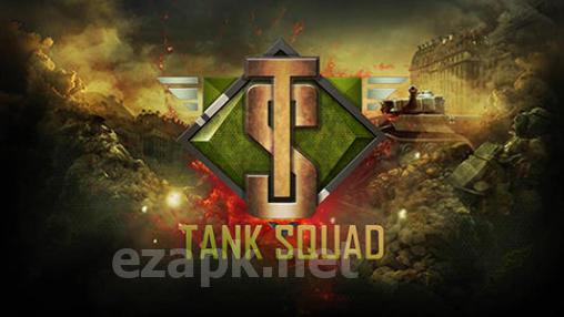Tank squad
