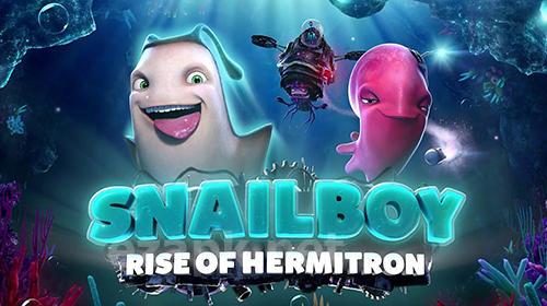 Snailboy: Rise of Hermitron