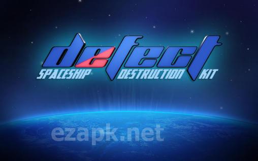 Defect: Spaceship destruction kit