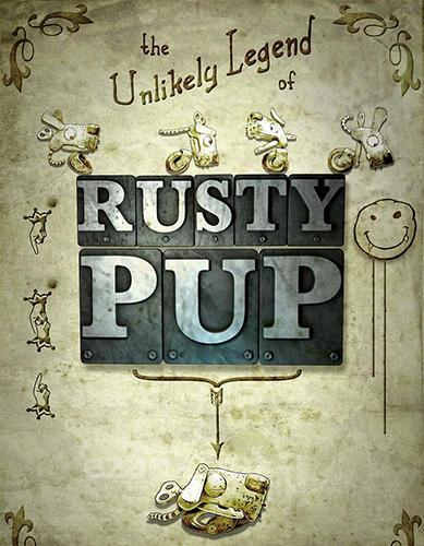 The unlikely legend of rusty pup