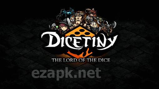 Dicetiny: The lord of the dice