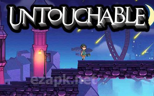 Untouchable