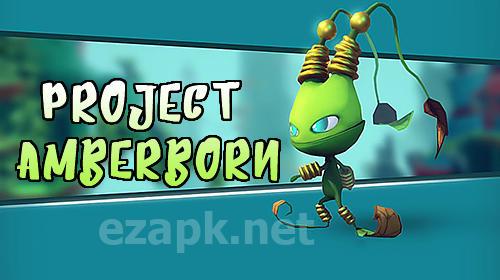 Project amberborn