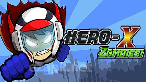 Hero-X: Zombies!