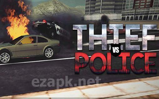 Thief vs police